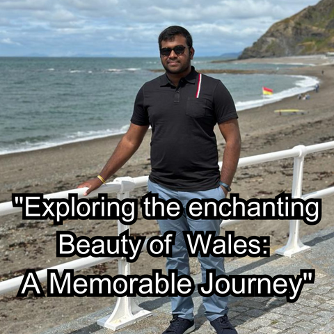 Trip to Wales UK- Sachintha Abeyrathne